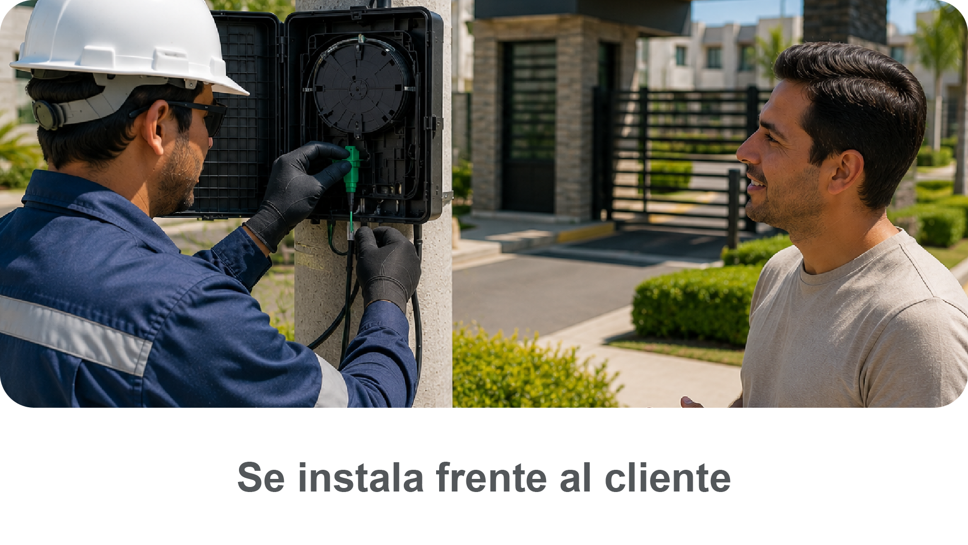 Se instala frente al cliente