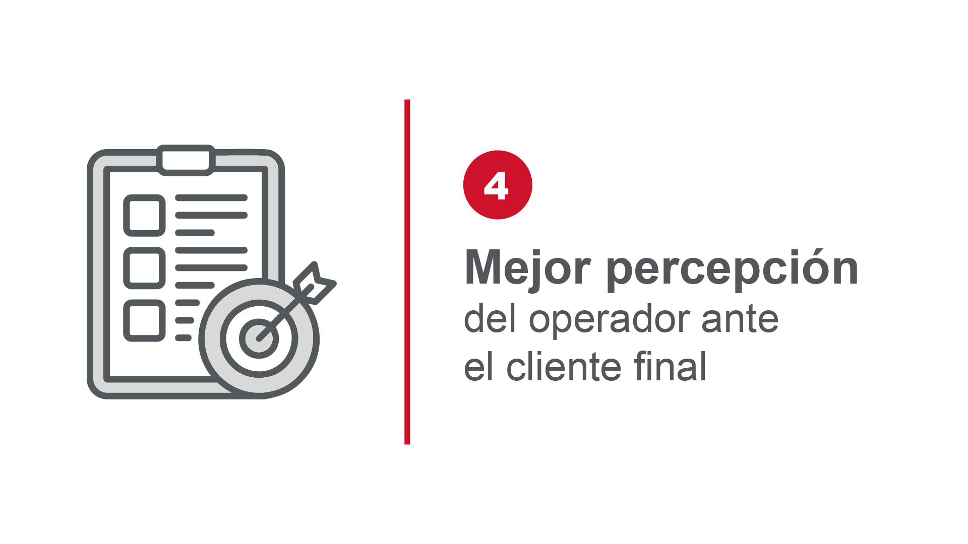 Mejor percepción del operador ante el cliente final